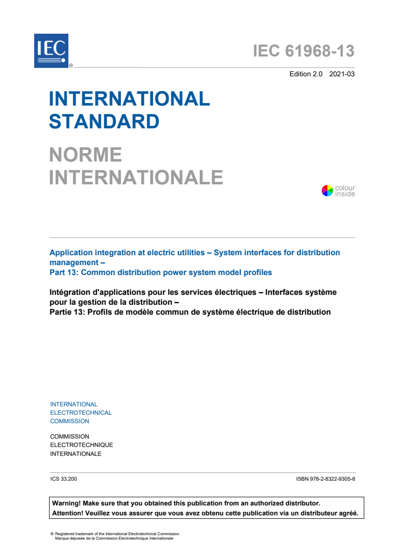 IEC 61968-13:2021 IEC 61968-13:2021 - Application integration at electric utilities - System interfaces for distribution management - Part 13: Common distribution power system model profiles
Released:3/16/2021 - Page 3 preview