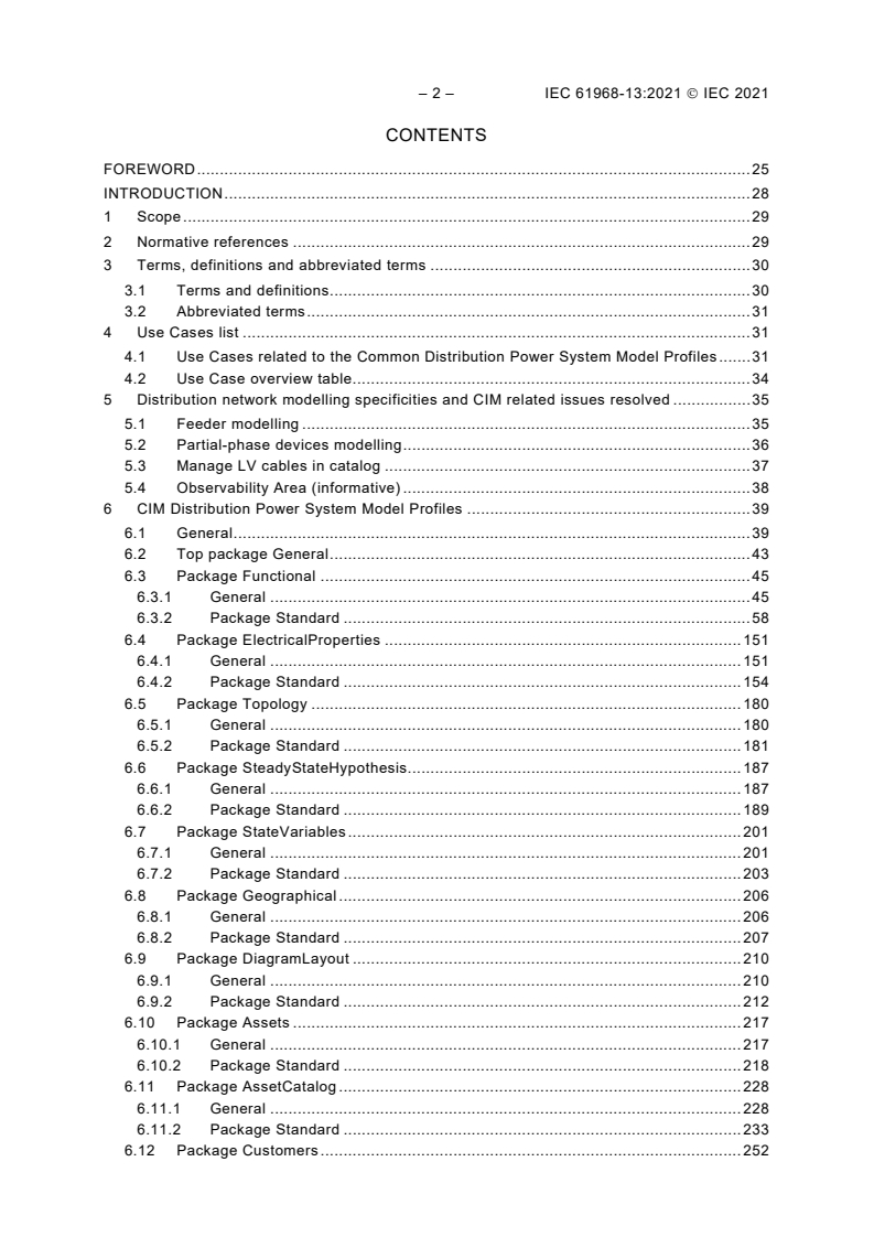 IEC 61968-13:2021 IEC 61968-13:2021 - Application integration at electric utilities - System interfaces for distribution management - Part 13: Common distribution power system model profiles
Released:3/16/2021 - Page 4 preview