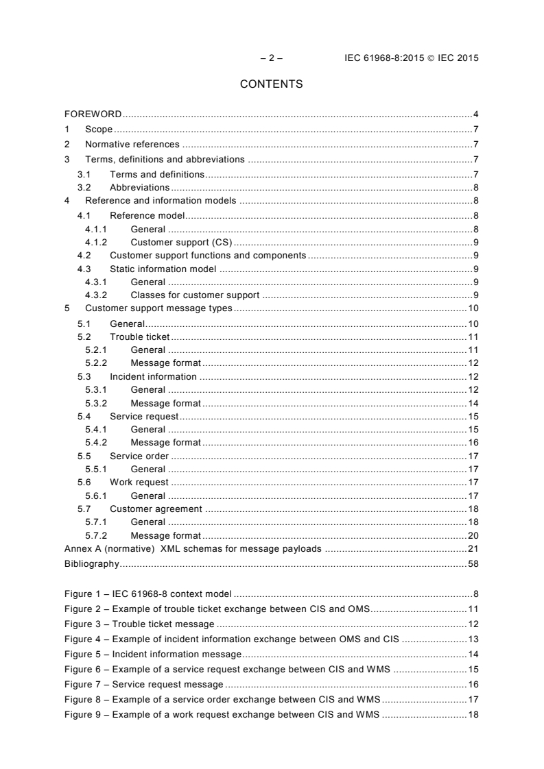 IEC 61968-8:2015 IEC 61968-8:2015 - Application integration at electric utilities - System interfaces for distribution management - Part 8: Interfaces for customer operations
Released:5/27/2015 - Page 4 preview