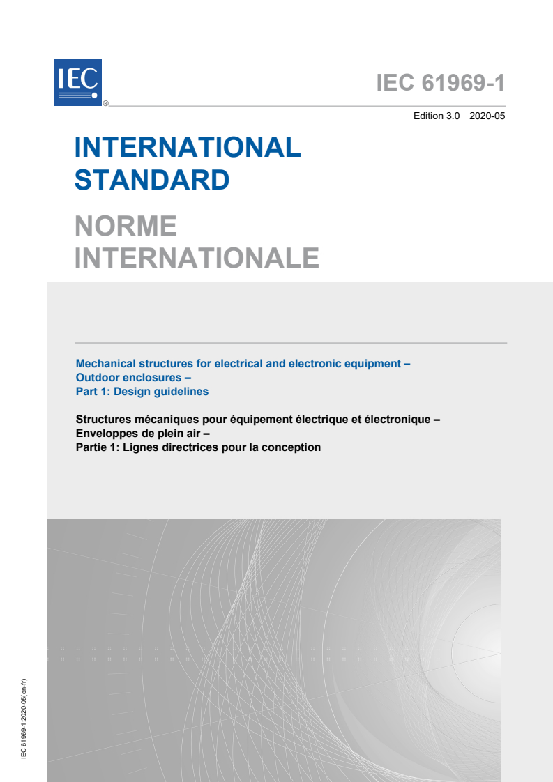 IEC 61969-1:2020 IEC 61969-1:2020 - Mechanical structures for electrical and electronic equipment - Outdoor enclosures - Part 1: Design guidelines
Released:5/12/2020 - Page 1 preview