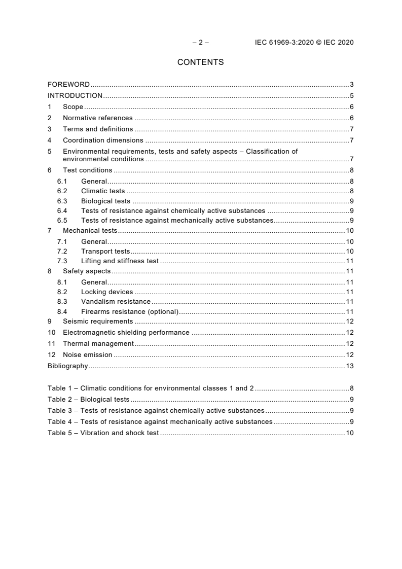 IEC 61969-3:2020 IEC 61969-3:2020 - Mechanical structures for electrical and electronic equipment - Outdoor enclosures - Part 3: Environmental requirements, tests and safety aspects
Released:6/8/2020 - Page 4 preview