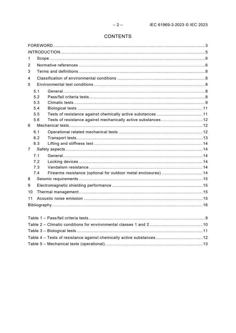 IEC 61969-3:2023 IEC 61969-3:2023 - Mechanical structures for electrical and electronic equipment - Outdoor enclosures - Part 3: Environmental requirements, tests and safety aspects
Released:11/20/2023 - Page 4 preview