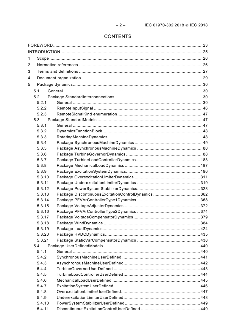 IEC 61970-302:2018 IEC 61970-302:2018 - Energy management system application program interface (EMS-API) - Part 302: Common information model (CIM) dynamics
Released:4/12/2018 - Page 4 preview