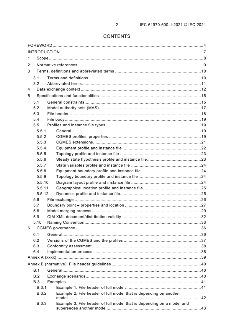 IEC 61970-600-1:2021 IEC 61970-600-1:2021 - Energy management system application program interface (EMS-API) - Part 600-1: Common Grid Model Exchange Standard (CGMES) - Structure and rules
Released:6/4/2021 - Page 4 preview