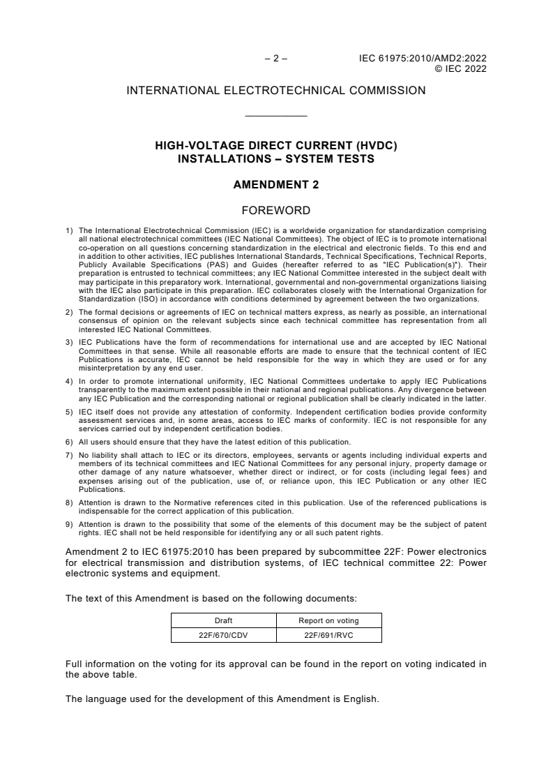 IEC 61975:2010/AMD2:2022 IEC 61975:2010/AMD2:2022 - Amendment 2 - High-voltage direct current (HVDC) installations - System tests
Released:10/24/2022 - Page 4 preview