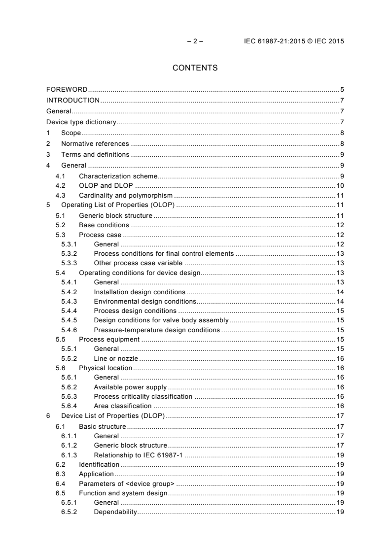 IEC 61987-21:2015 IEC 61987-21:2015 - Industrial-process measurement and control - Data structures and elements in process equipment catalogues - Part 21: List of Properties (LOP) of automated valves for electronic data exchange - Generic structures
Released:9/15/2015 - Page 4 preview