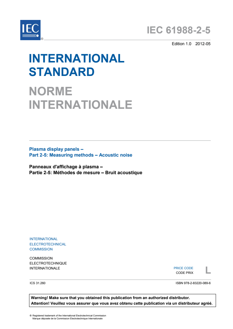 IEC 61988-2-5:2012 IEC 61988-2-5:2012 - Plasma display panels - Part 2-5: Measuring methods - Acoustic noise
Released:5/15/2012 - Page 3 preview