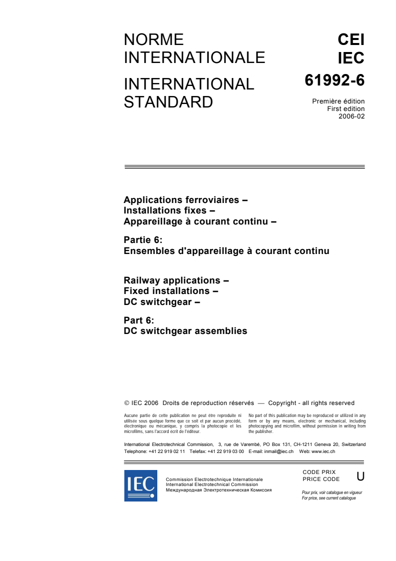 IEC 61992-6:2006 IEC 61992-6:2006 - Railway applications - Fixed installations - DC switchgear - Part 6: DC switchgear assemblies
Released:2/7/2006 - Page 3 preview