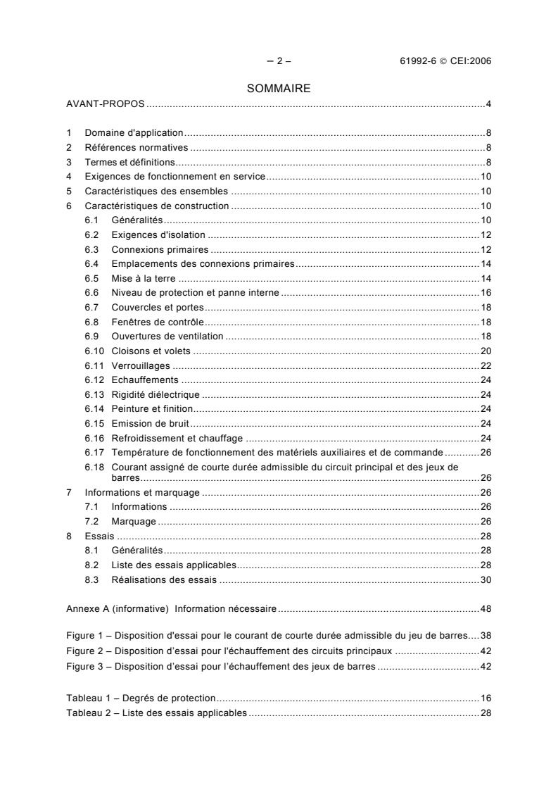 IEC 61992-6:2006 IEC 61992-6:2006 - Railway applications - Fixed installations - DC switchgear - Part 6: DC switchgear assemblies
Released:2/7/2006 - Page 4 preview
