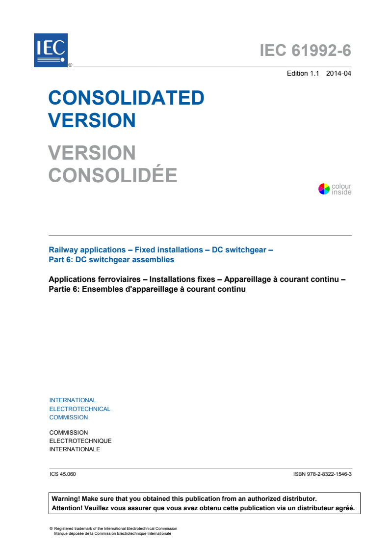IEC 61992-6:2006 IEC 61992-6:2006+AMD1:2014 CSV - Railway applications - Fixed installations - DC switchgear - Part 6:DC switchgear assemblies
Released:4/29/2014 - Page 3 preview