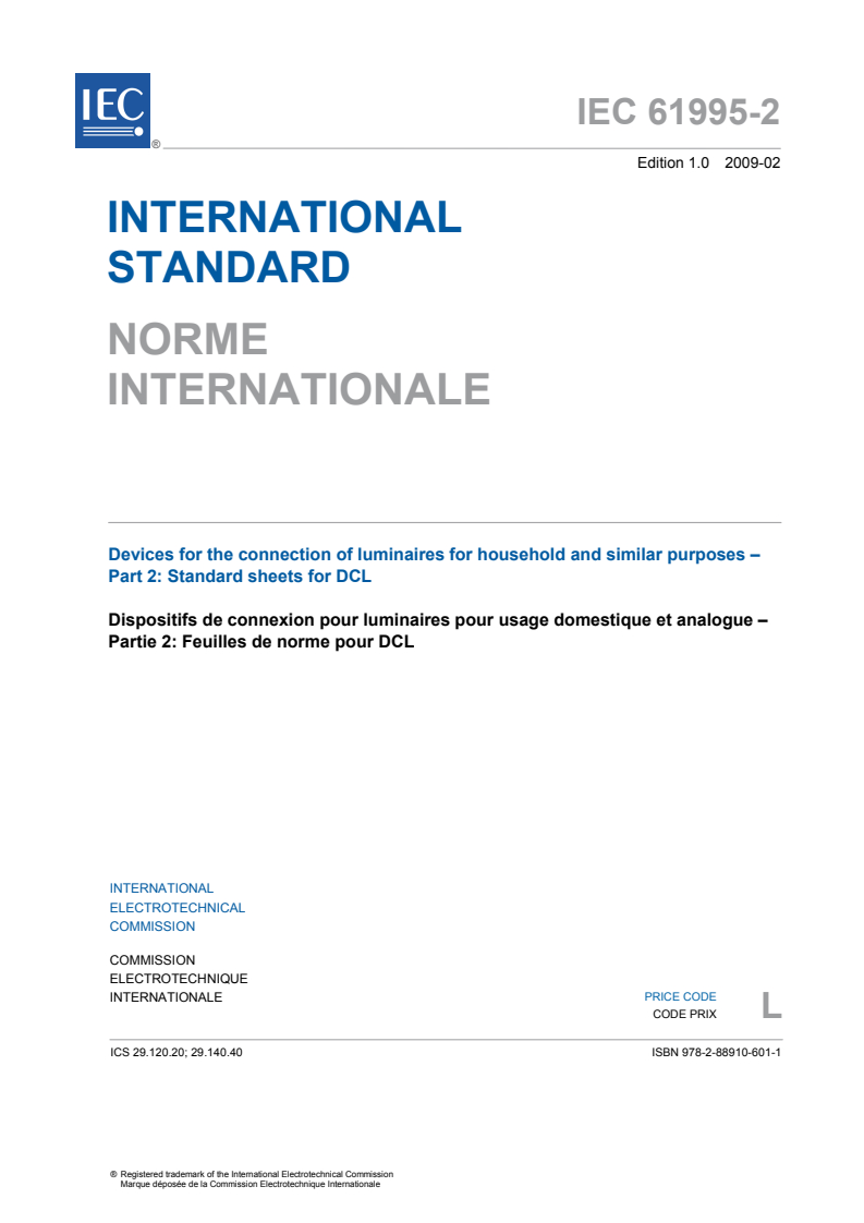 IEC 61995-2:2009 IEC 61995-2:2009 - Devices for the connection of luminaires for household and similar purposes - Part 2: Standard sheets for DCL
Released:2/5/2009 - Page 3 preview