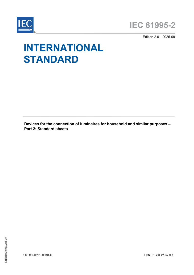 IEC 61995-2:2025 - Devices for the connection of luminaires for household and similar purposes - Part 2: Standard sheets
Released:5. 08. 2025
Isbn:9782832705803