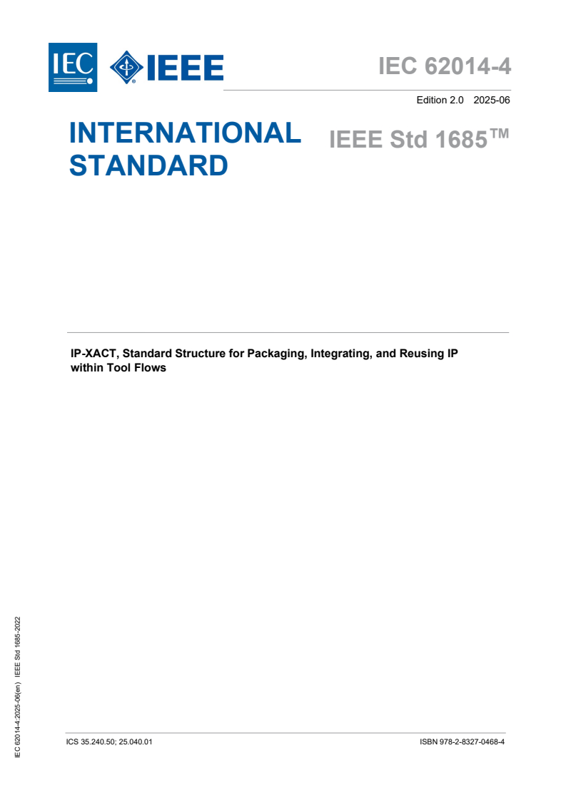 IEC 62014-4:2025 - IP-XACT, Standard Structure for Packaging, Integrating, and Reusing IP within Tool Flows
Released:25. 06. 2025
Isbn:9782832704684
