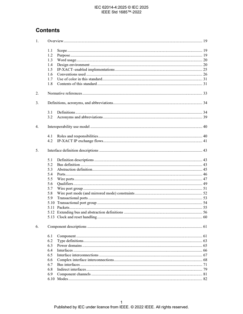 IEC 62014-4:2025 IEC 62014-4:2025 - IP-XACT, Standard Structure for Packaging, Integrating, and Reusing IP within Tool Flows
Released:25. 06. 2025
Isbn:9782832704684 - Page 3 preview