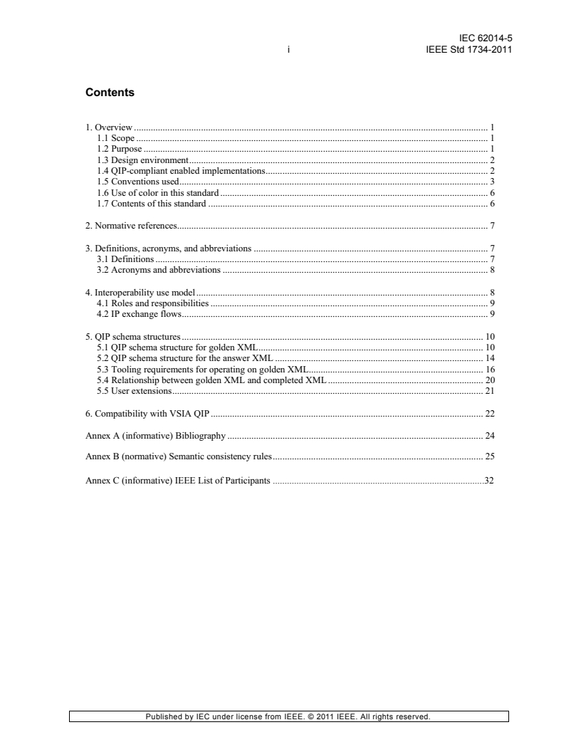 IEC 62014-5:2015 IEC 62014-5:2015 - Quality of Electronic and Software Intellectual Property Used in System and System on Chip (SoC) Designs
Released:3/11/2015 - Page 4 preview