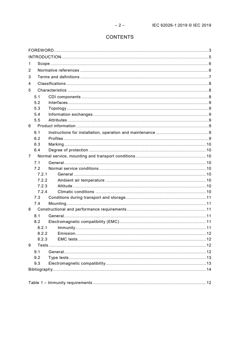 IEC 62026-1:2019 IEC 62026-1:2019 - Low-voltage switchgear and controlgear - Controller-device interfaces (CDIs) - Part 1: General rules
Released:5/9/2019 - Page 4 preview