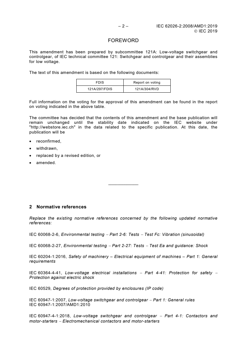 IEC 62026-2:2008/AMD1:2019 IEC 62026-2:2008/AMD1:2019 - Amendment 1 - Low-voltage switchgear and controlgear - Controller-device interfaces (CDIs) - Part 2: Actuator sensor interface (AS-i)
Released:7/10/2019 - Page 4 preview