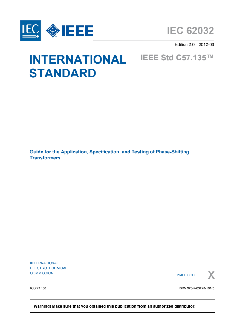 IEC 62032:2012 IEC 62032:2012 - Guide for the Application, Specification and Testing of Phase-Shifting Transformers
Released:6/21/2012 - Page 3 preview