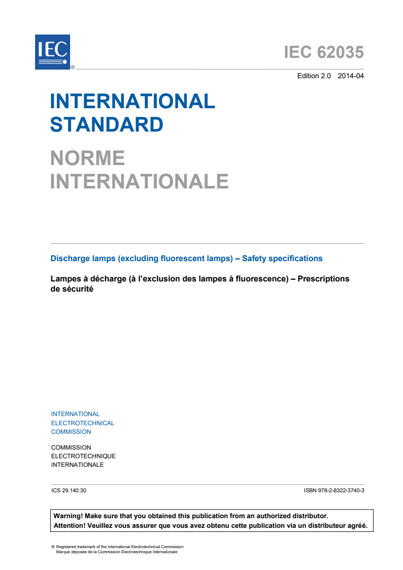 IEC 62035:2014 IEC 62035:2014 - Discharge lamps (excluding flourescent lamps) - Safety specifications
Released:4/10/2014 - Page 3 preview