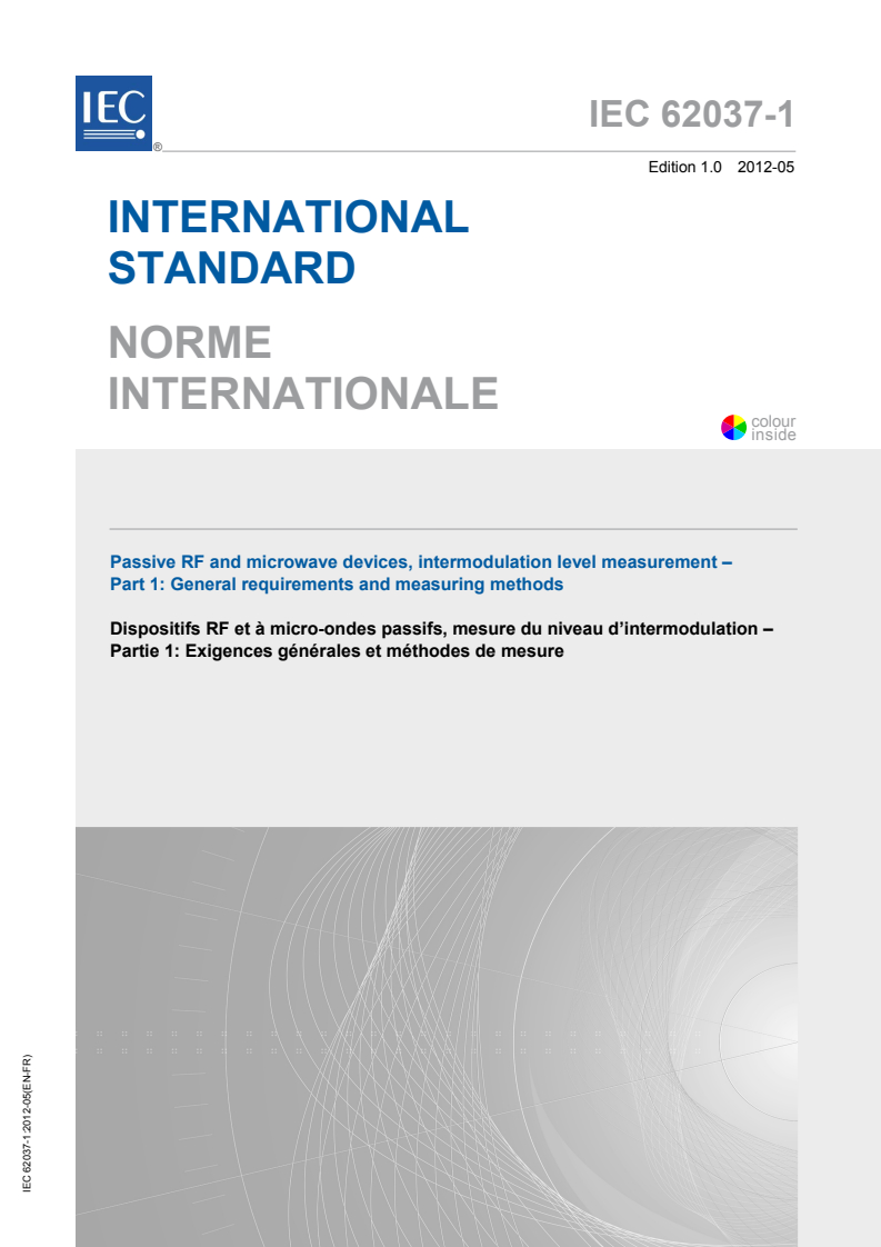 IEC 62037-1:2012 IEC 62037-1:2012 - Passive RF and microwave devices, intermodulation level measurement - Part 1: General requirements and measuring methods
Released:5/29/2012 - Page 1 preview