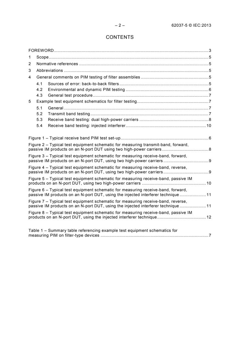 IEC 62037-5:2013 IEC 62037-5:2013 - Passive RF and microwave devices, intermodulation level measurement - Part 5: Measurement of passive intermodulation in filters
Released:1/16/2013 - Page 4 preview