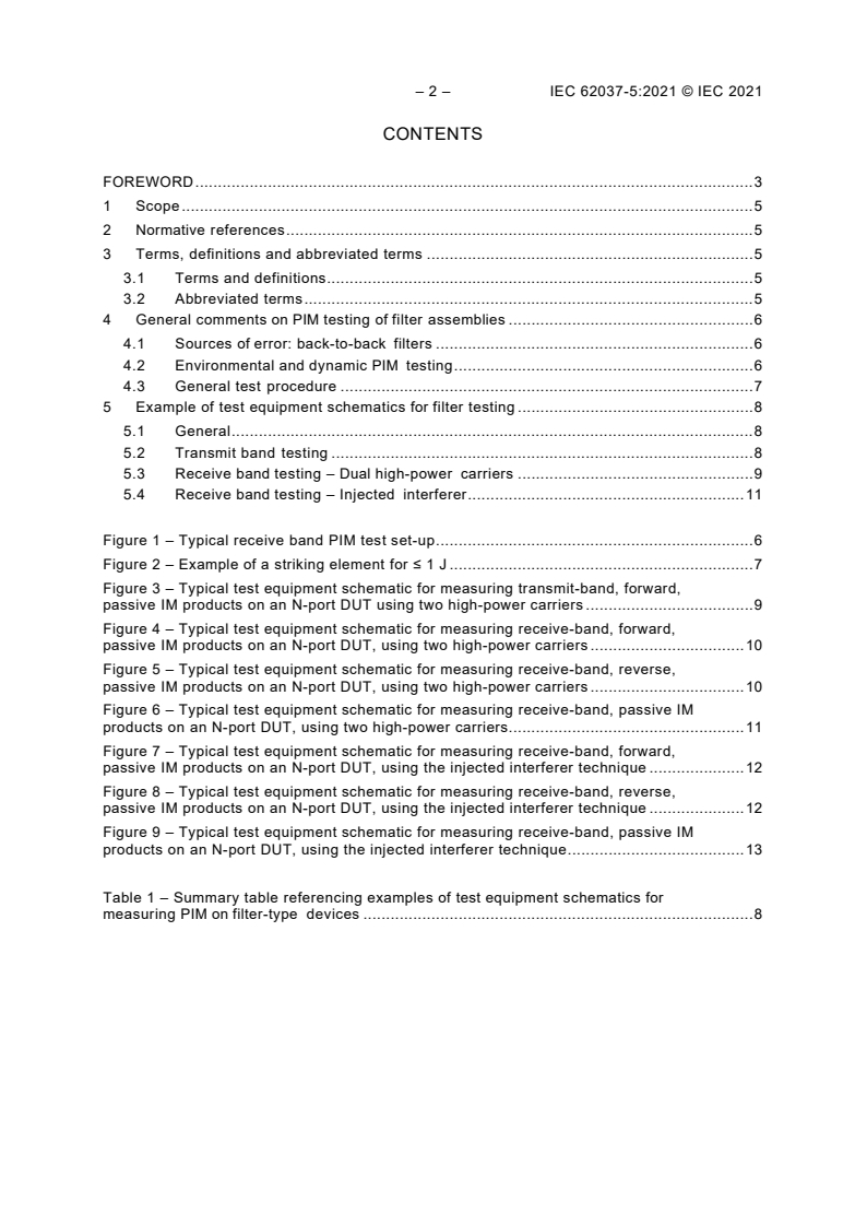 IEC 62037-5:2021 IEC 62037-5:2021 - Passive RF and microwave devices, intermodulation level measurement - Part 5: Measurement of passive intermodulation in filters
Released:11/19/2021 - Page 4 preview