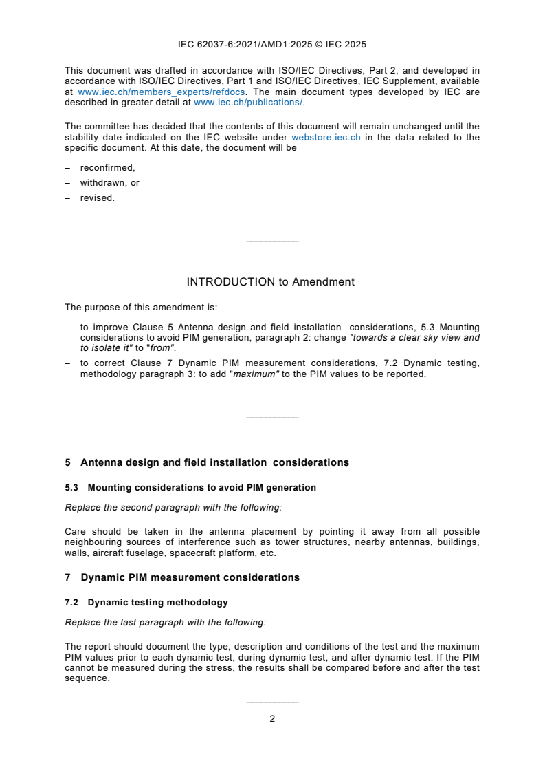 IEC 62037-6:2021/AMD1:2025 IEC 62037-6:2021/AMD1:2025 - Amendment 1 - Passive RF and microwave devices, intermodulation level measurement - Part 6: Measurement of passive intermodulation in antennas
Released:2. 12. 2025
Isbn:9782832708705 - Page 4 preview