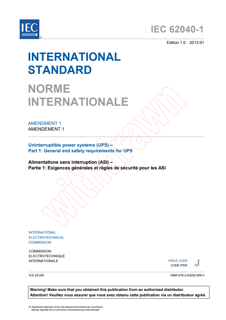 IEC 62040-1:2008/AMD1:2013 IEC 62040-1:2008/AMD1:2013 - Amendment 1 - Uninterruptible power systems (UPS) - Part 1: General and safety requirements for UPS
Released:1/10/2013 - Page 3 preview