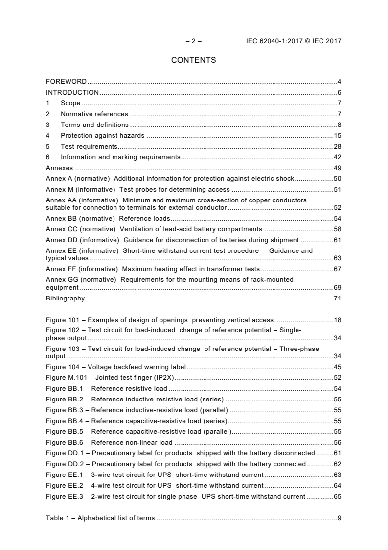 IEC 62040-1:2017 IEC 62040-1:2017 - Uninterruptible power systems (UPS) - Part 1: Safety requirements
Released:7/12/2017 - Page 4 preview