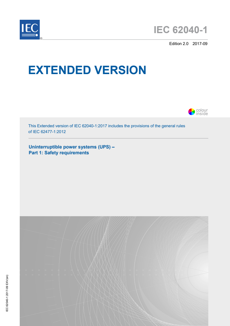 IEC 62040-1:2017 IEC 62040-1:2017 EXV - Uninterruptible power systems (UPS) - Part 1: Safety requirements
Released:9/28/2017 - Page 1 preview