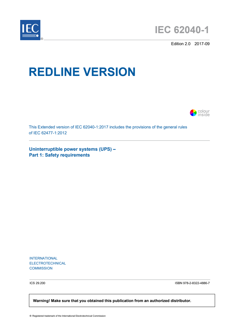 IEC 62040-1:2017 IEC 62040-1:2017 EXV - Uninterruptible power systems (UPS) - Part 1: Safety requirements
Released:9/28/2017 - Page 3 preview
