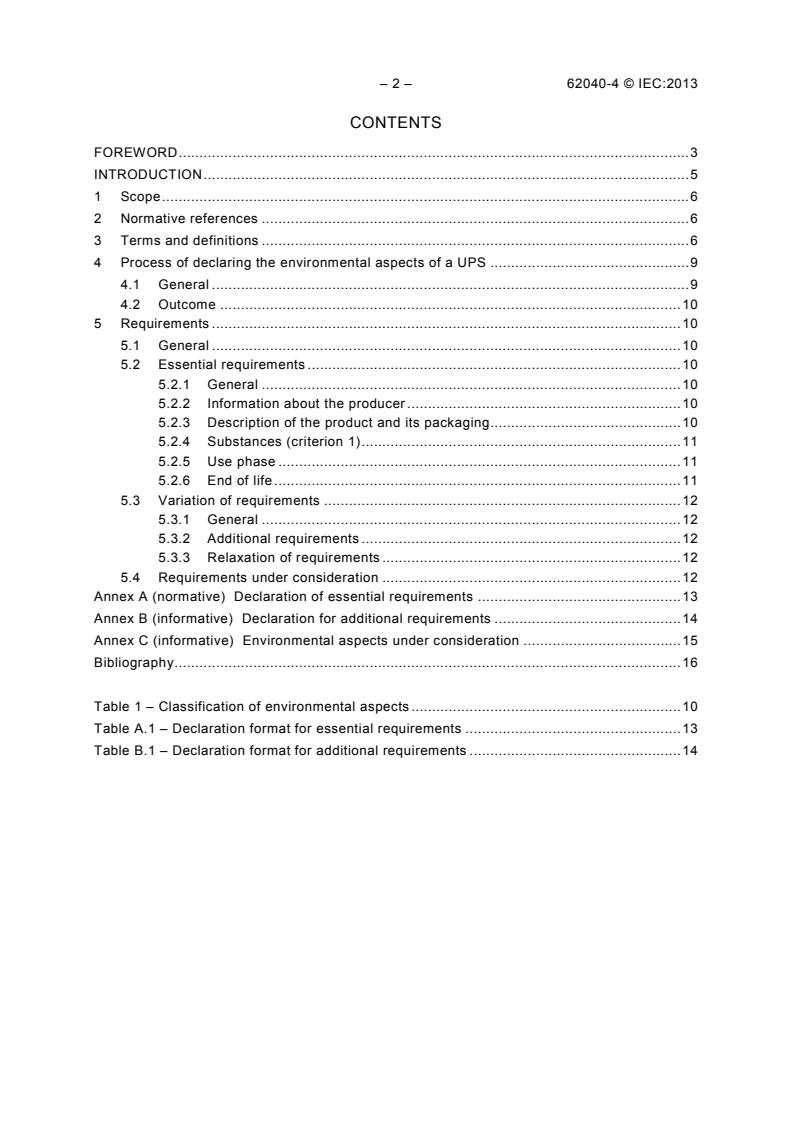 IEC 62040-4:2013 IEC 62040-4:2013 - Uninterruptible power systems (UPS) - Part 4: Environmental aspects - Requirements and reporting
Released:4/29/2013 - Page 4 preview