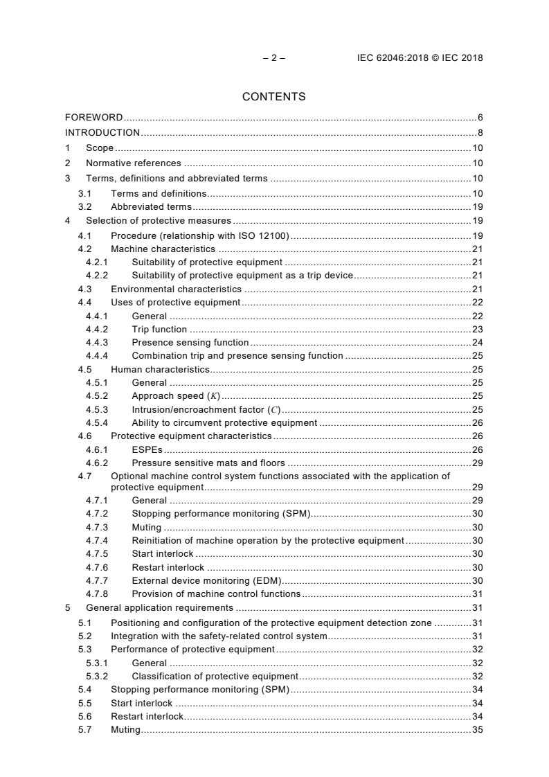 IEC 62046:2018 IEC 62046:2018 - Safety of machinery - Application of protective equipment to detect the presence of persons
Released:11/13/2018 - Page 4 preview