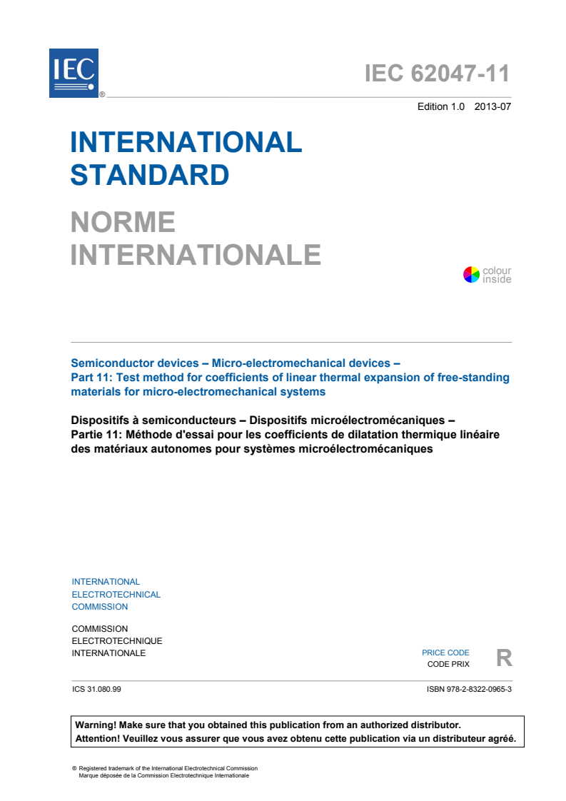 IEC 62047-11:2013 IEC 62047-11:2013 - Semiconductor devices - Micro-electromechanical devices - Part 11: Test method for coefficients of linear thermal expansion of free-standing materials for micro-electromechanical systems
Released:7/17/2013 - Page 3 preview
