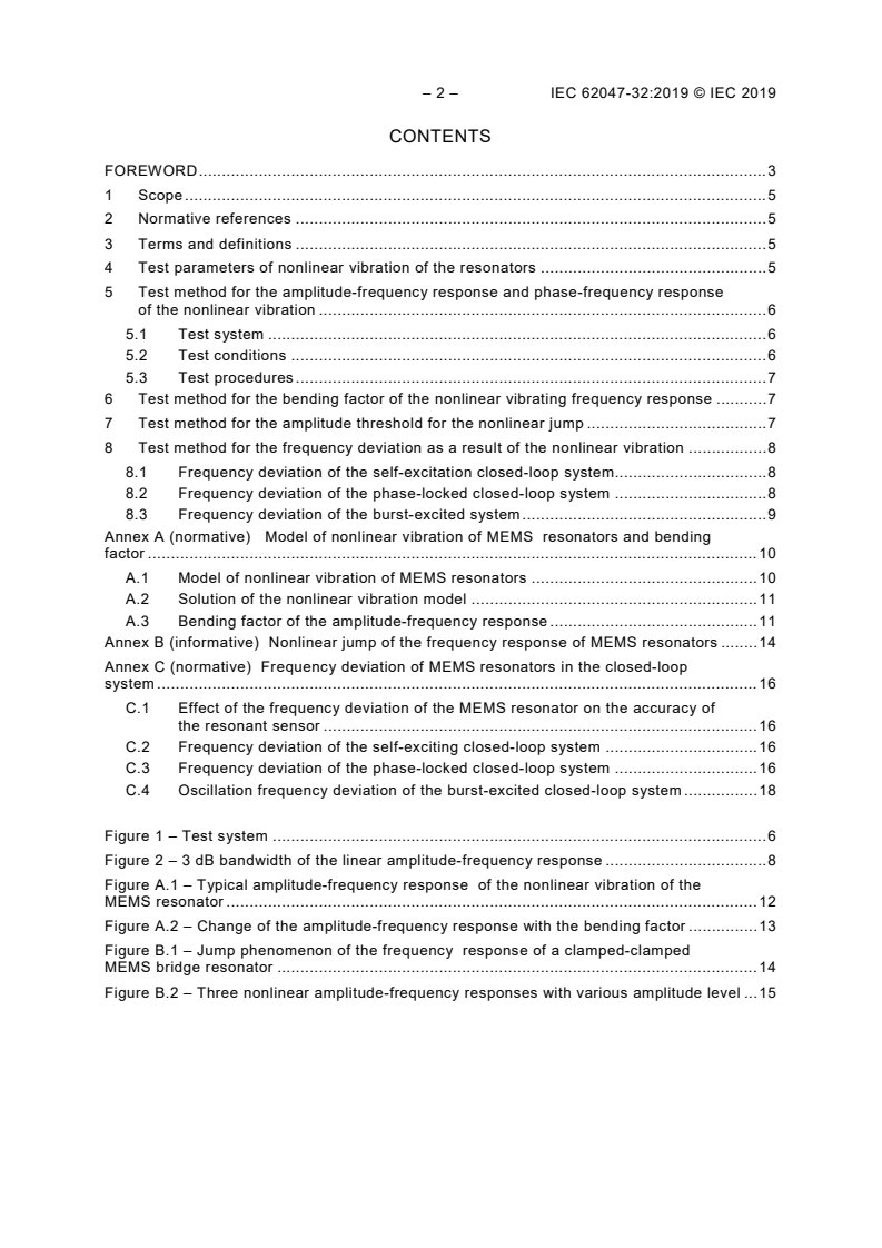 IEC 62047-32:2019 IEC 62047-32:2019 - Semiconductor devices - Micro-electromechanical devices - Part 32: Test method for the nonlinear vibration of MEMS resonators
Released:1/24/2019 - Page 4 preview