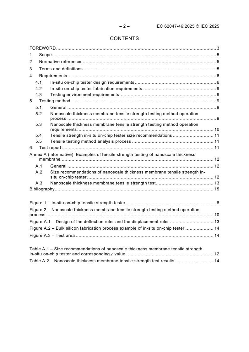 IEC 62047-46:2025 IEC 62047-46:2025 - Semiconductor devices - Micro-electromechanical devices - Part 46: Silicon based MEMS fabrication technology - Measurement method of tensile strength of nanoscale thickness membrane
Released:23. 04. 2025
Isbn:9782832703502 - Page 4 preview