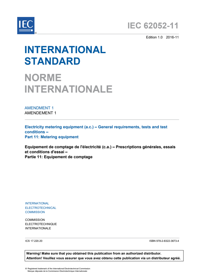 IEC 62052-11:2003/AMD1:2016 IEC 62052-11:2003/AMD1:2016 - Amendment 1 - Electricity metering equipment (a.c.) - General requirements, tests and test conditions - Part 11: Metering equipment
Released:11/22/2016 - Page 3 preview
