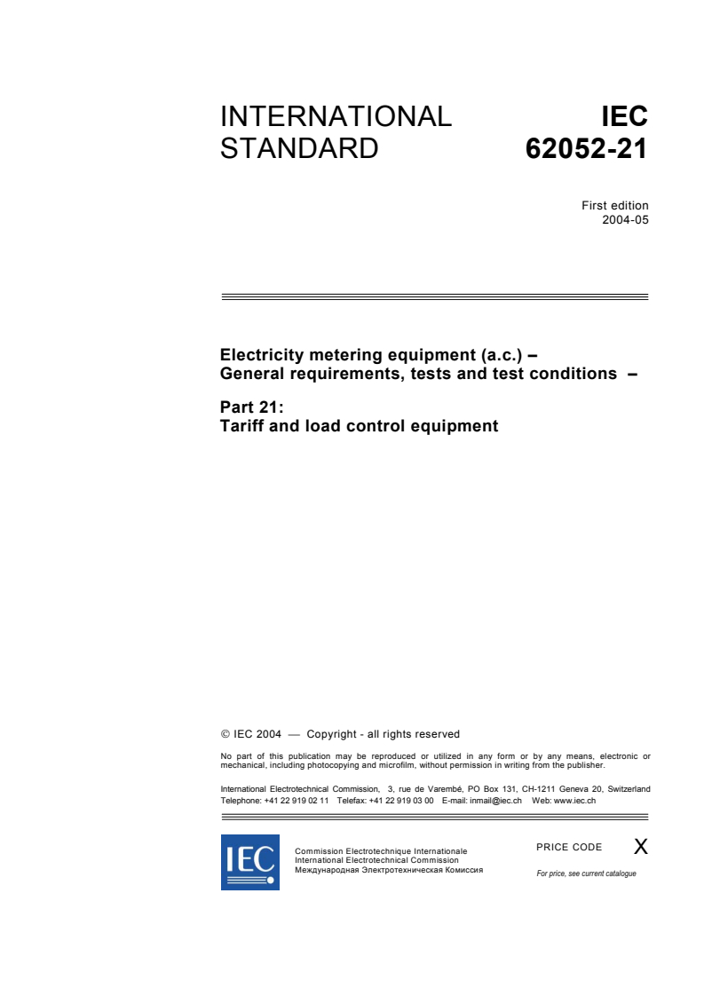 IEC 62052-21:2004 IEC 62052-21:2004 - Electricity metering equipment (a.c.) - General requirements, tests and test conditions - Part 21: Tariff and load control equipment
Released:5/18/2004 - Page 3 preview
