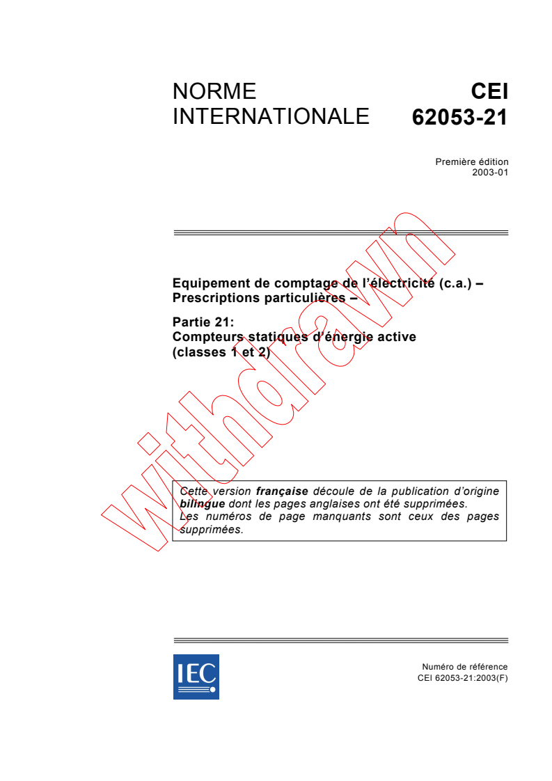 IEC 62053-21:2003 IEC 62053-21:2003 - Equipement de comptage de l'électricité (c.a.) - Prescriptions particulieres - Partie 21: Compteurs statiques d'énergie active (classes 1 et 2)
Released:1/28/2003 - Page 1 preview