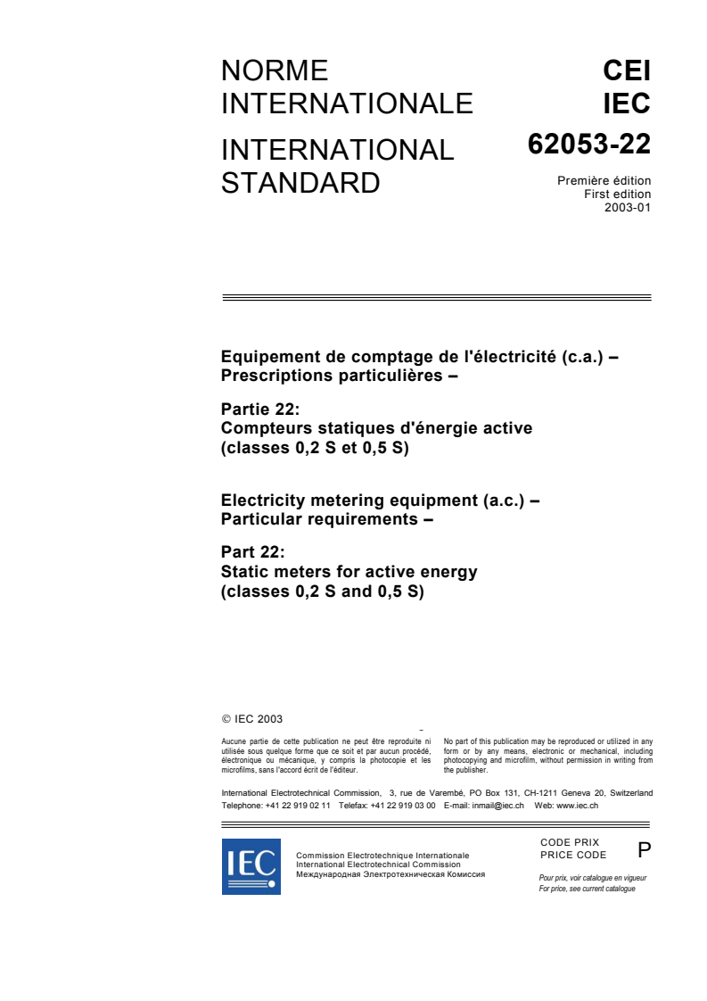 IEC 62053-22:2003 IEC 62053-22:2003 - Electricity metering equipment (a.c.) - Particular Requirements - Part 22: Static meters for active energy (classes 0,2 S and 0,5 S)
Released:1/28/2003 - Page 3 preview