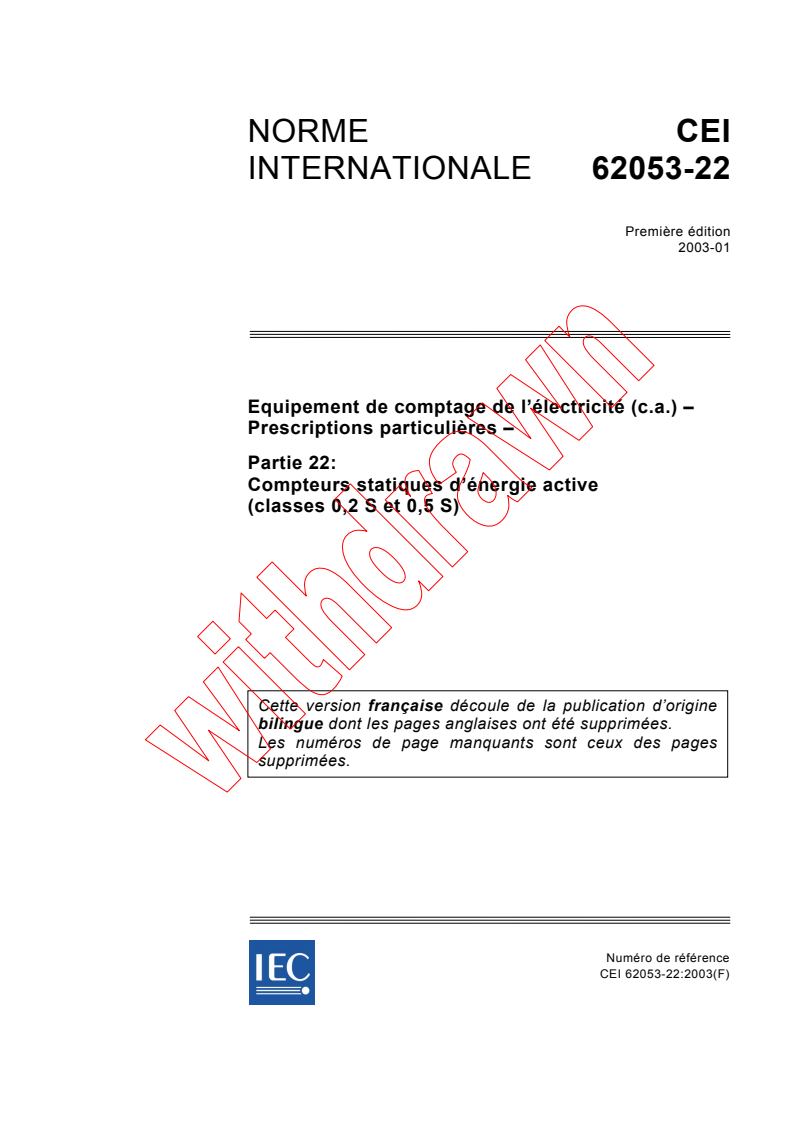 IEC 62053-22:2003 IEC 62053-22:2003 - Equipement de comptage de l'électricité (c.a.) - Prescriptions particulieres - Partie 22: Compteurs statiques d'énergie active (classes 0,2 S et 0,5 S)
Released:1/28/2003 - Page 1 preview