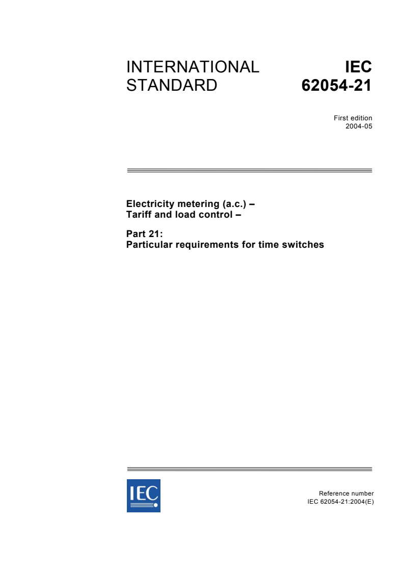 IEC 62054-21:2004 IEC 62054-21:2004 - Electricity metering (a.c.) - Tariff and load control - Part 21: Particular requirements for time switches
Released:5/18/2004 - Page 1 preview