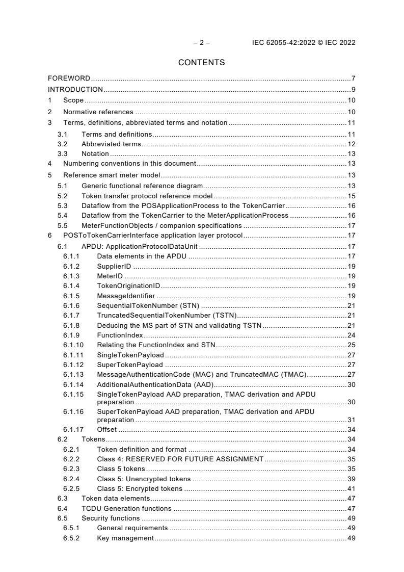 IEC 62055-42:2022 IEC 62055-42:2022 - Electricity metering - Payment systems - Part 42: Transaction Reference Numbers (TRN)
Released:7/13/2022 - Page 4 preview