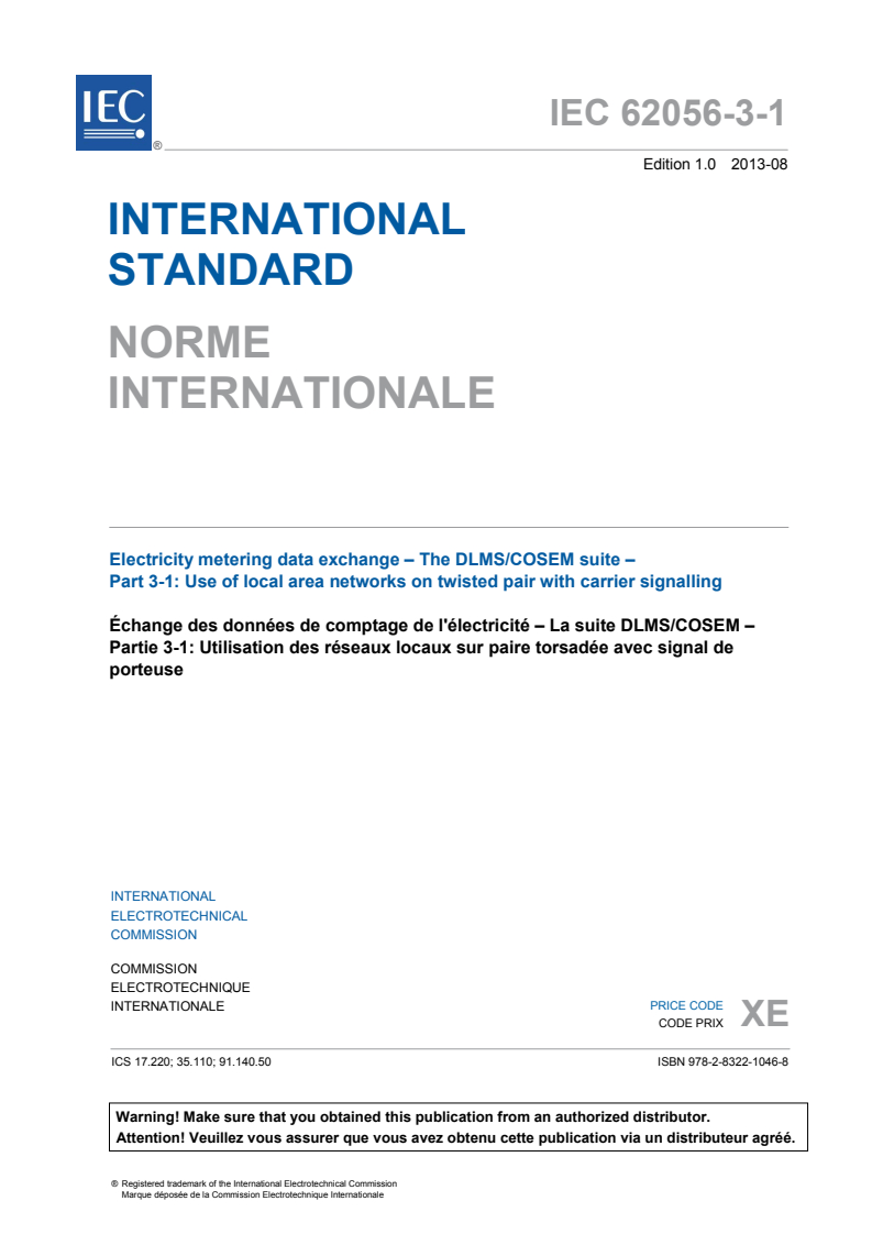 IEC 62056-3-1:2013 IEC 62056-3-1:2013 - Electricity metering data exchange - The DLMS/COSEM suite - Part 3-1: Use of local area networks on twisted pair with carrier signalling
Released:8/20/2013 - Page 3 preview