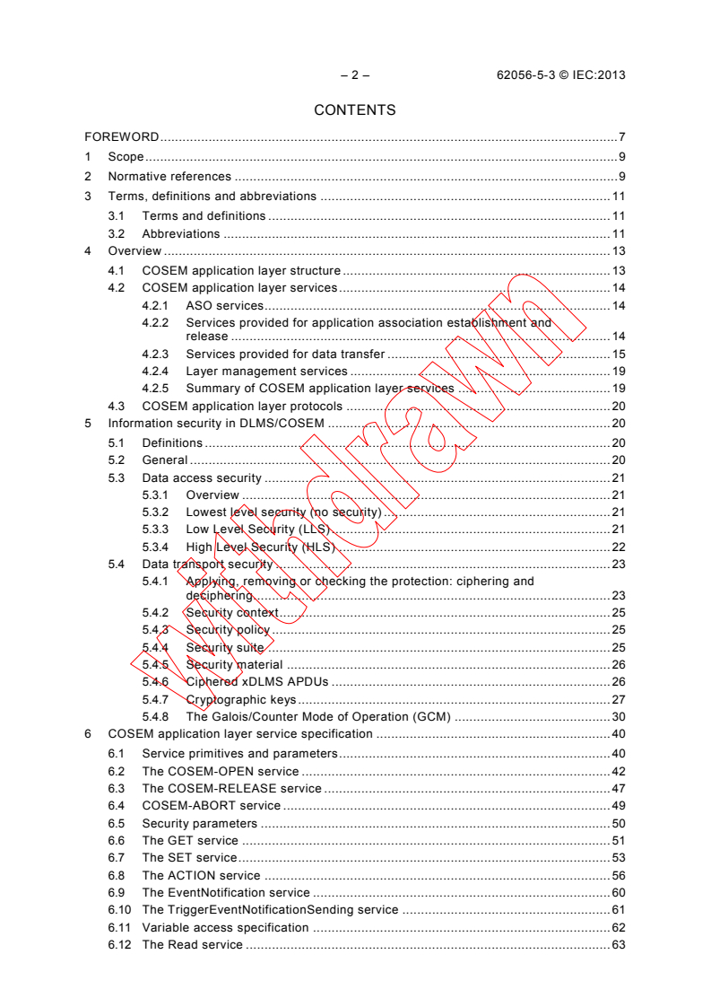 IEC 62056-5-3:2013 IEC 62056-5-3:2013 - Electricity metering data exchange - The DLMS/COSEM suite - Part 5-3: DLMS/COSEM application layer
Released:6/5/2013 - Page 4 preview