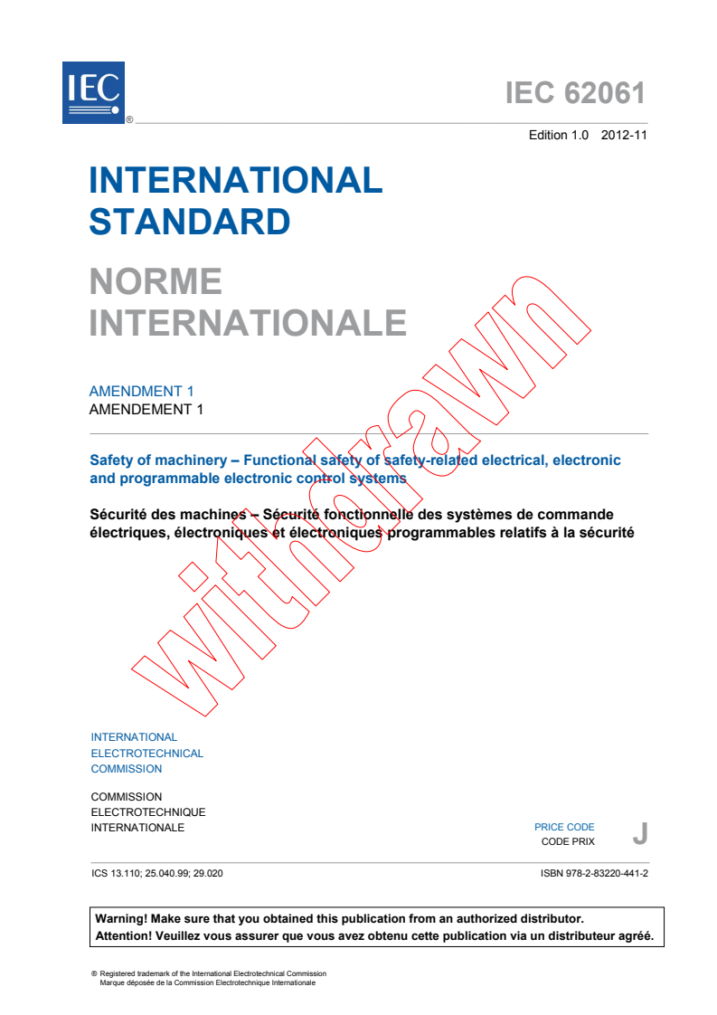 IEC 62061:2005/AMD1:2012 IEC 62061:2005/AMD1:2012 - Amendment 1 - Safety of machinery - Functional safety of safety-related electrical, electronic and programmable electronic control systems - Page 3 preview