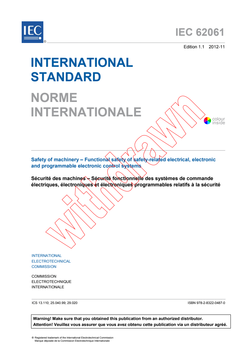 IEC 62061:2005 IEC 62061:2005+AMD1:2012 CSV - Safety of machinery - Functional safety of safety-related electrical, electronic and programmable electronic control systems
Released:11/13/2012 - Page 3 preview