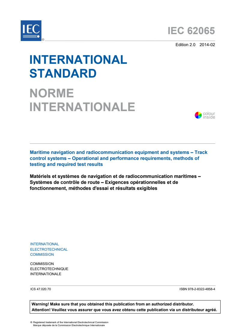 IEC 62065:2014 IEC 62065:2014 - Maritime navigation and radiocommunication equipment and systems - Track control systems - Operational and performance requirements, methods of testing and required test results
Released:2/6/2014 - Page 3 preview