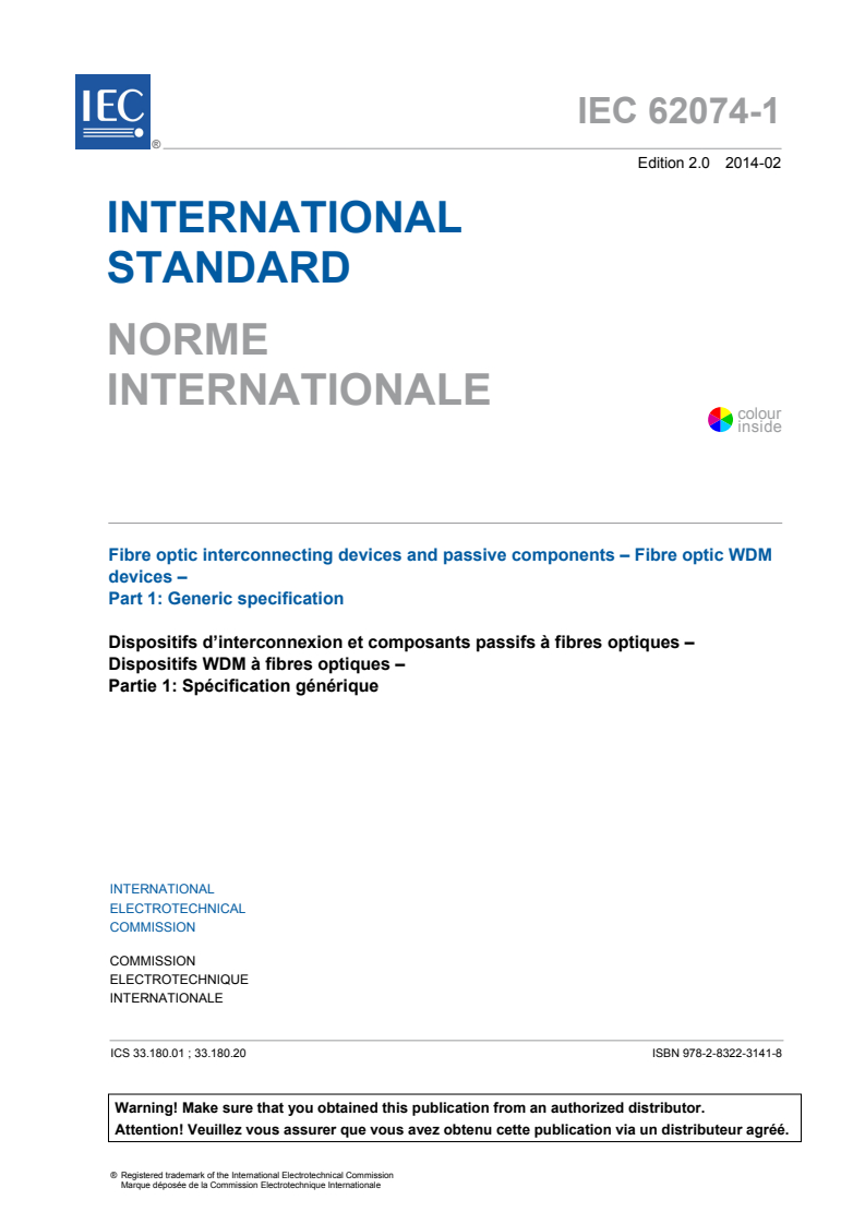IEC 62074-1:2014 IEC 62074-1:2014 - Fibre optic interconnecting devices and passive components - Fibre optic WDM devices - Part 1: Generic specification
Released:2/6/2014 - Page 3 preview