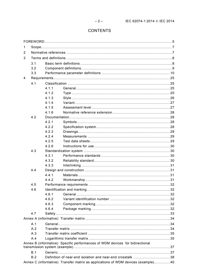 IEC 62074-1:2014 IEC 62074-1:2014 - Fibre optic interconnecting devices and passive components - Fibre optic WDM devices - Part 1: Generic specification
Released:2/6/2014 - Page 4 preview
